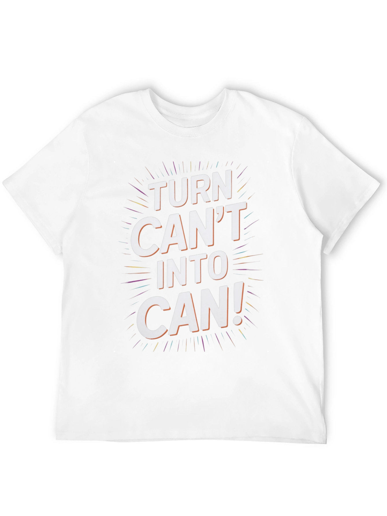 Inspirational Turn Cant Into Can Graphic Tee