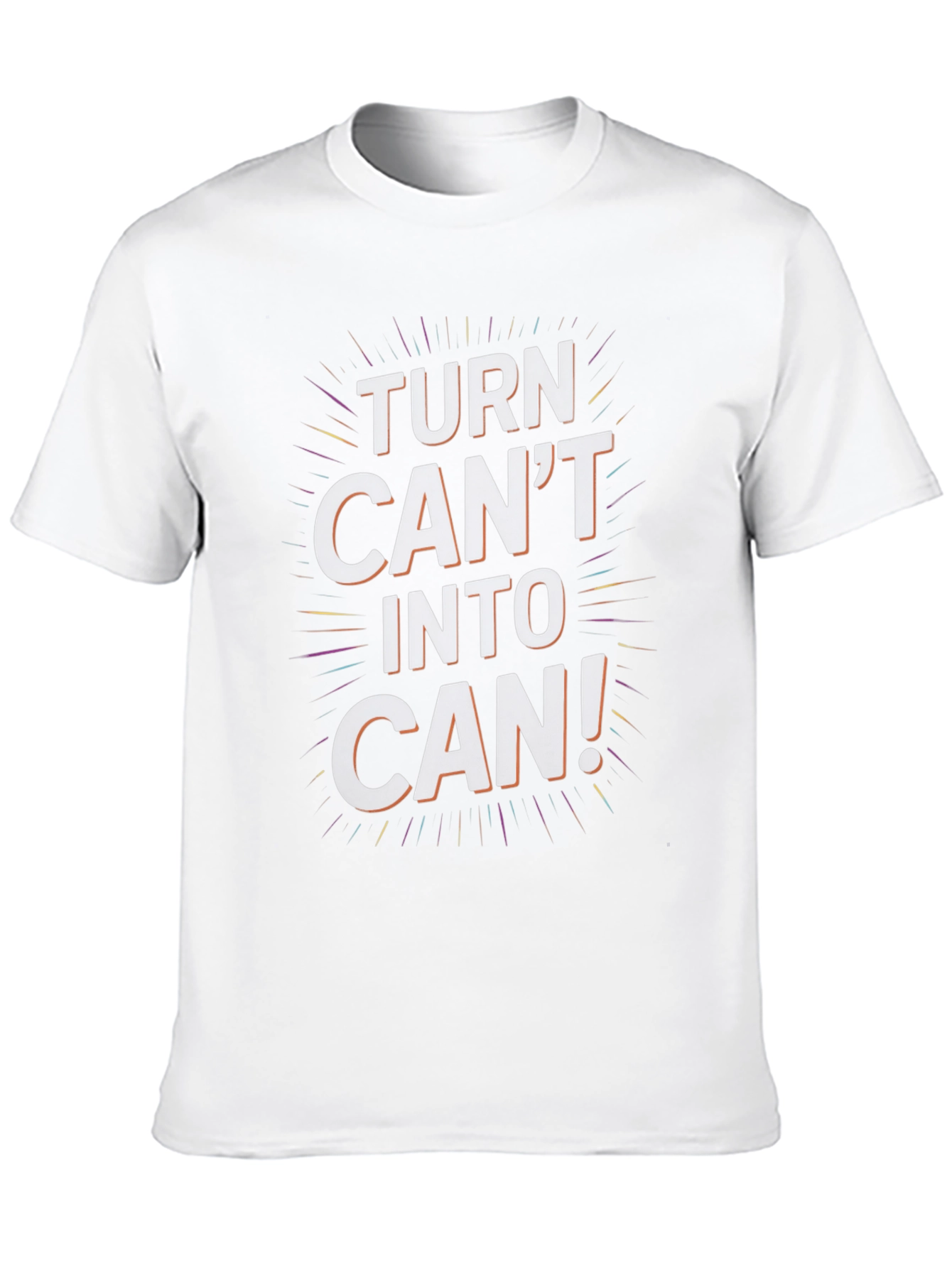 Inspirational Turn Cant Into Can Graphic Tee