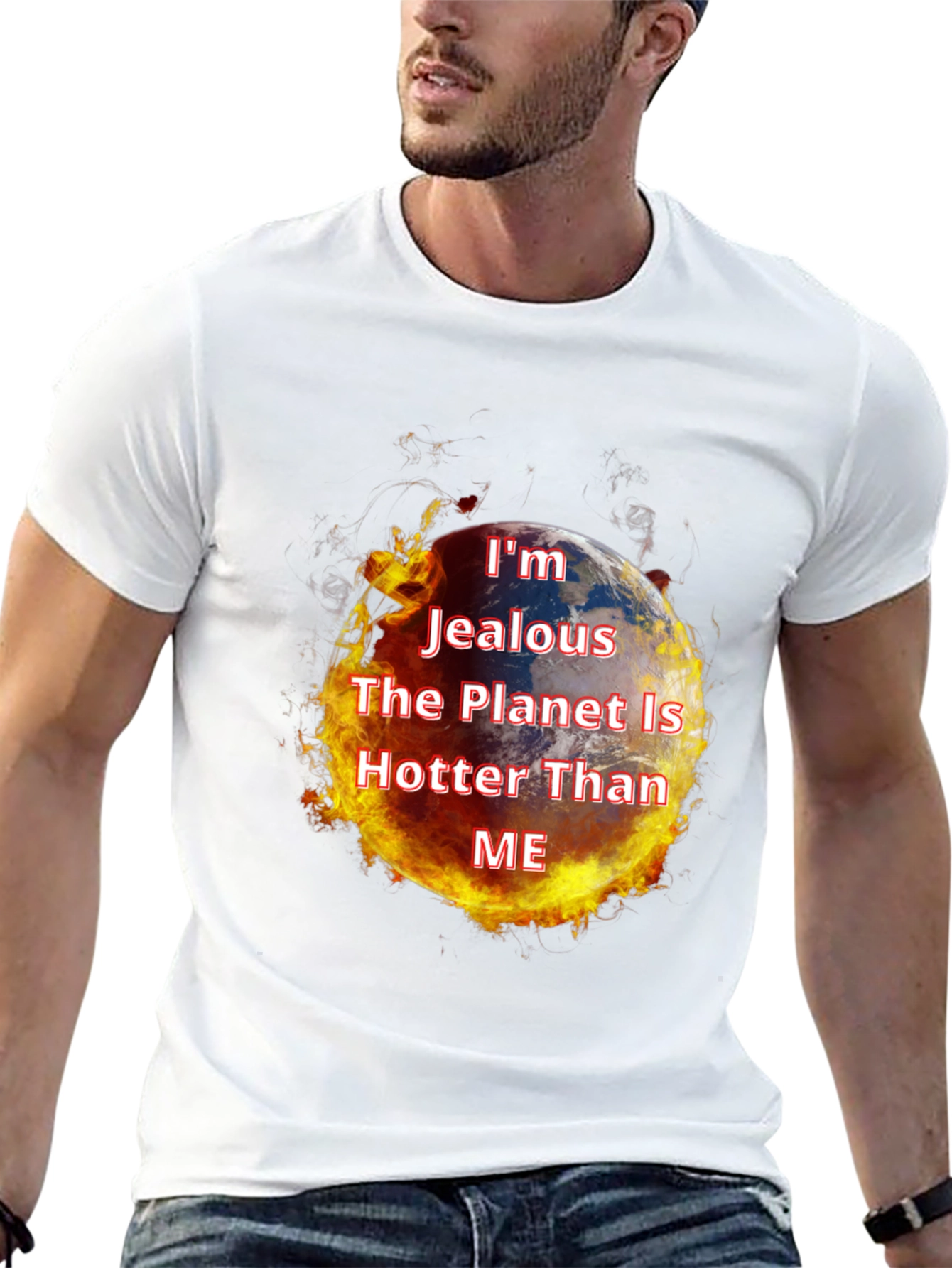 Im Jealous Planet Hotter T-Shirt - Global Warming Tee