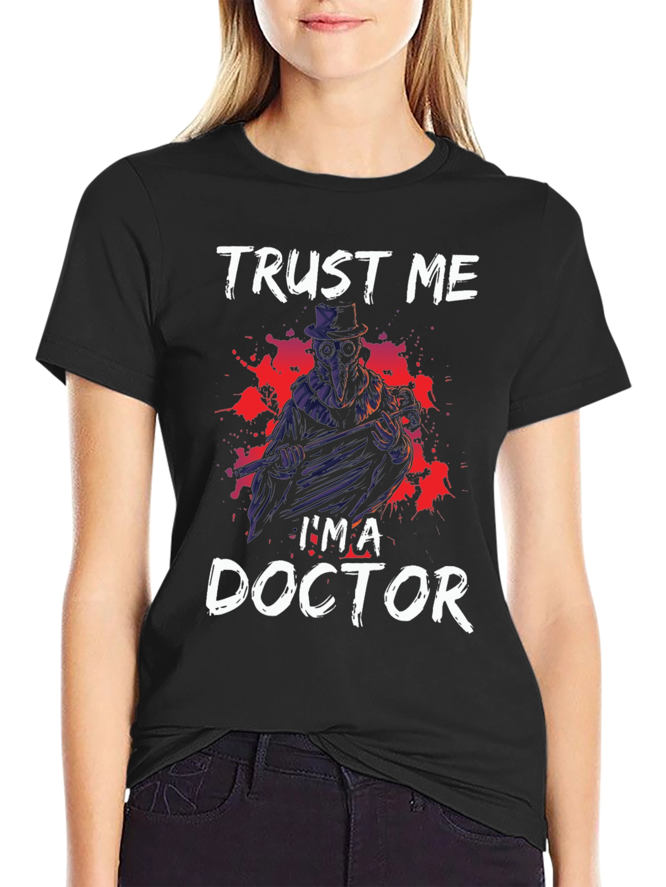 Trust Me Im a Doctor T-Shirt