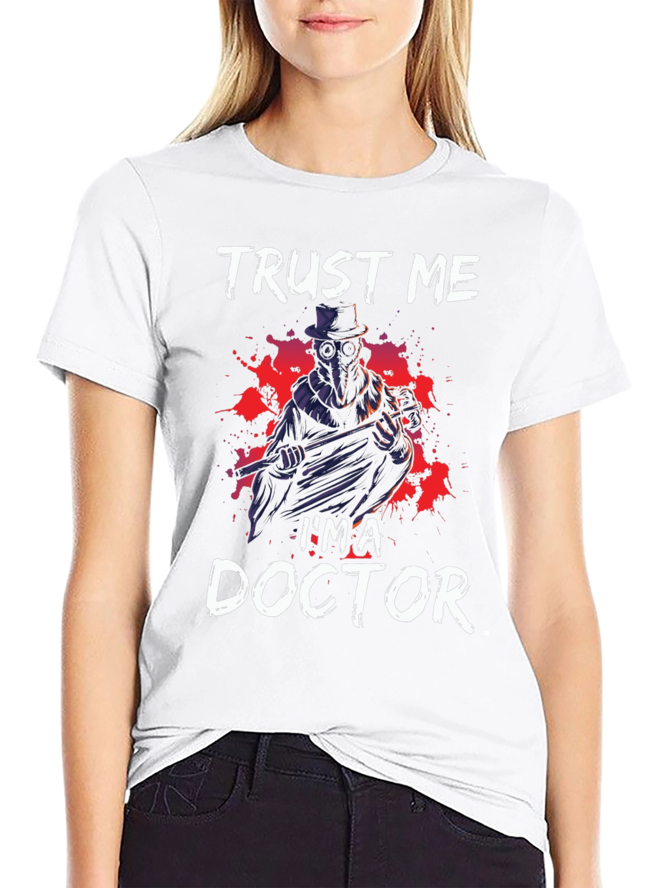 Trust Me Im a Doctor T-Shirt