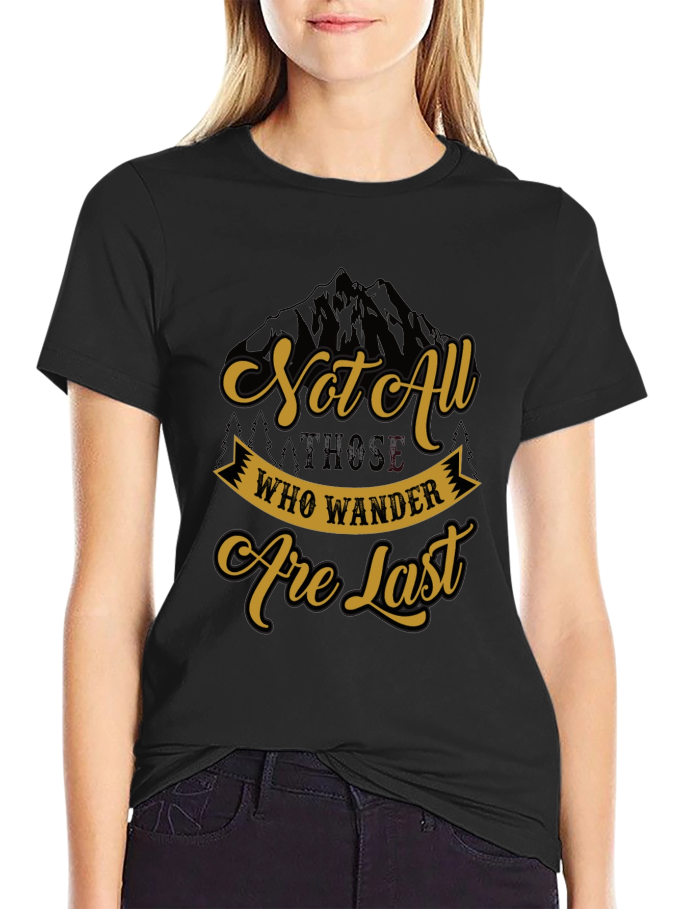 Not All Who Wander Are Lost T-Shirt