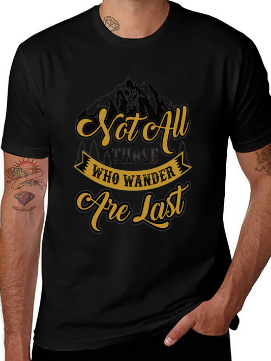 Not All Who Wander Are Lost T-Shirt