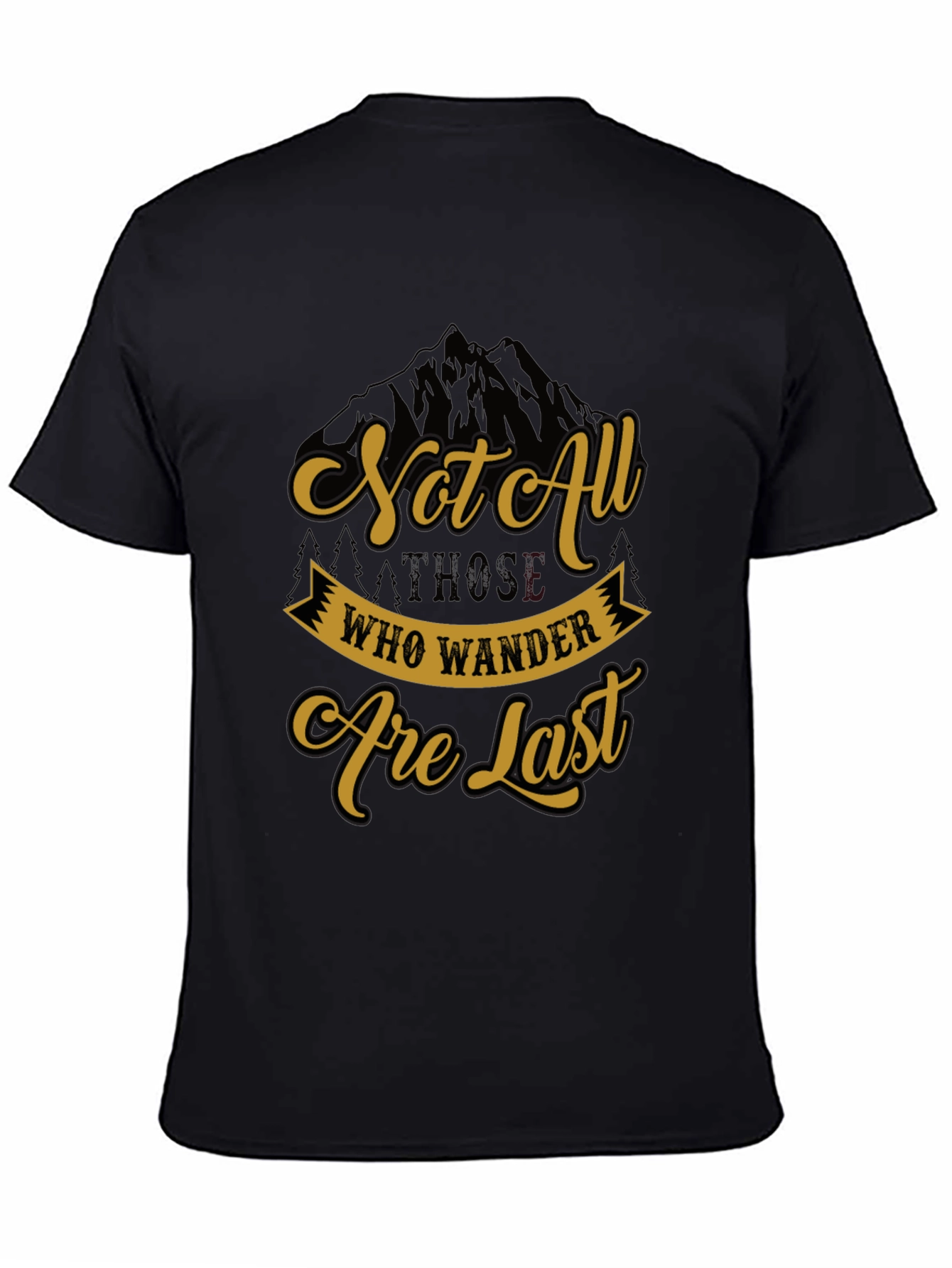 Not All Who Wander Are Lost T-Shirt