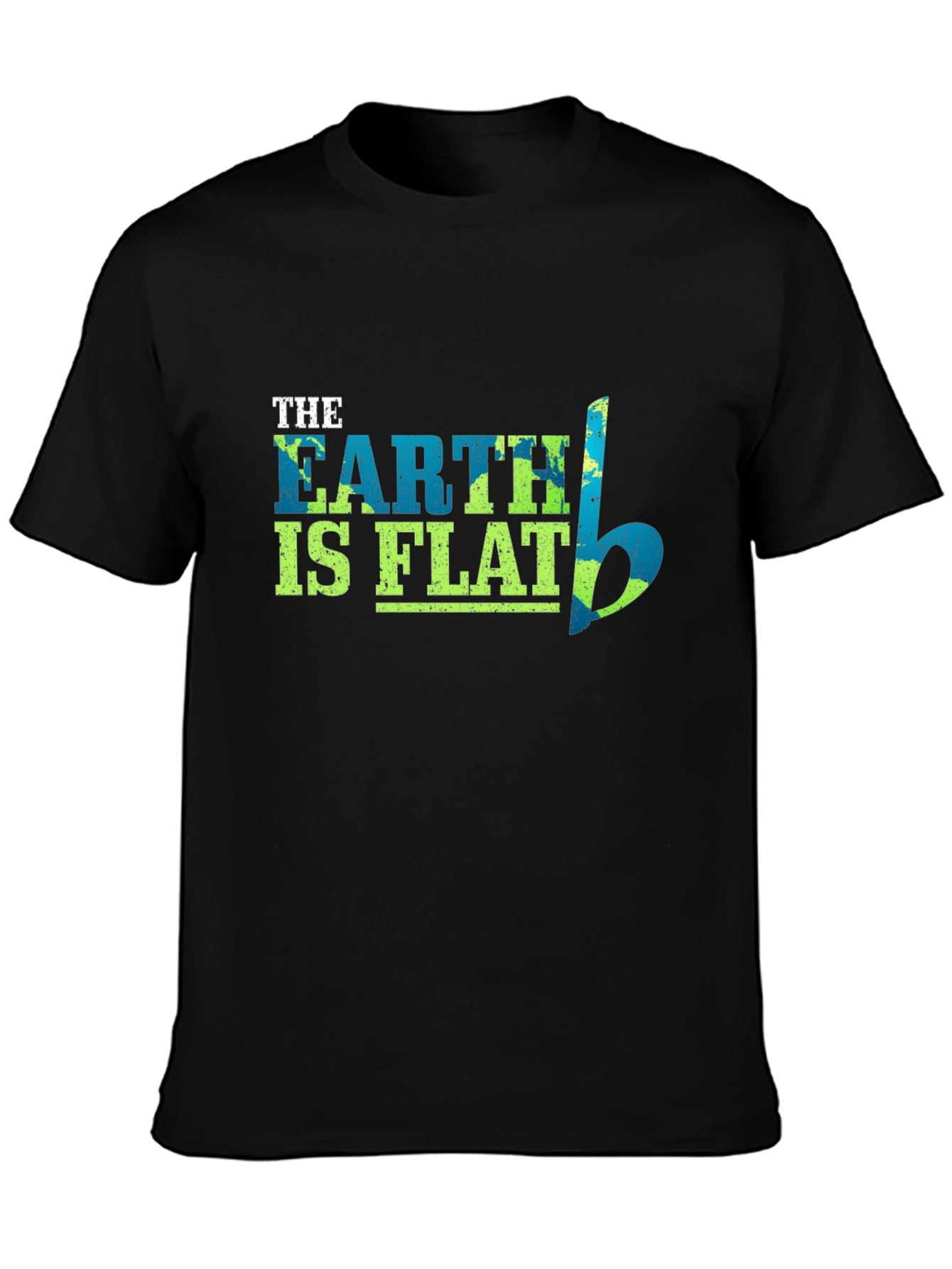 Earth is Flat Funny Graphic T-Shirt