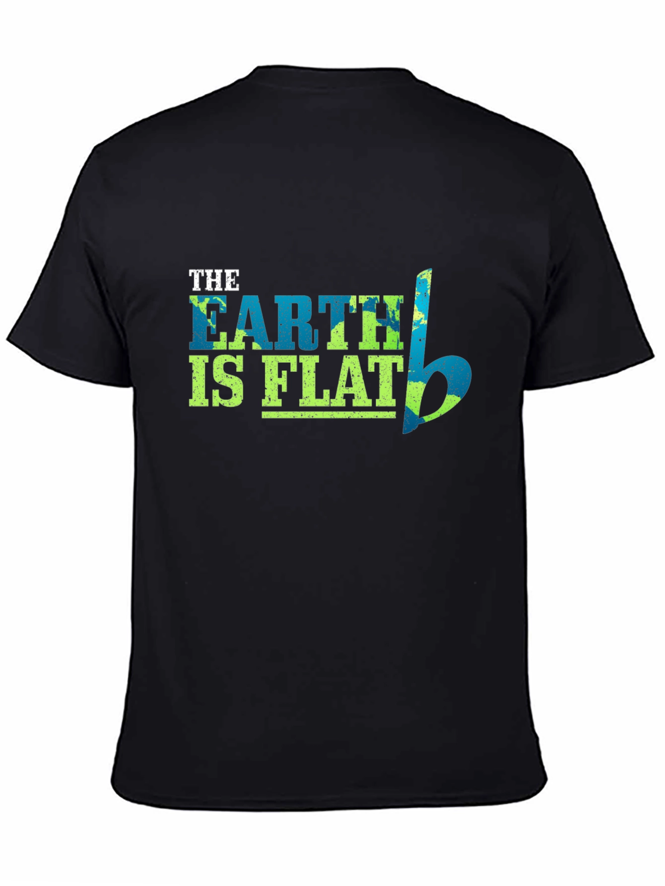 Earth is Flat Funny Graphic T-Shirt