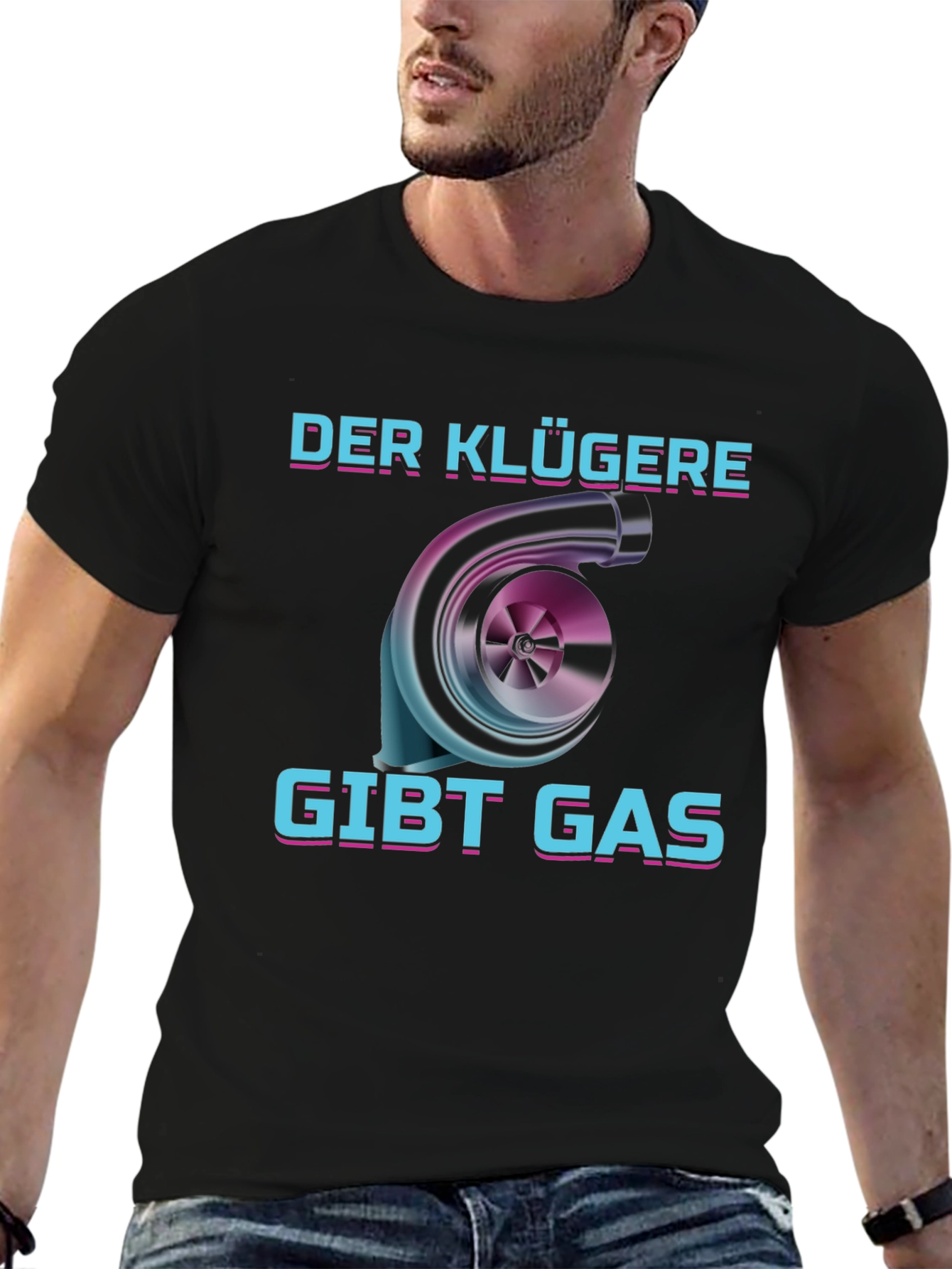 Der Klügere Gibt Gas T-Shirt - Turbo Engine Design