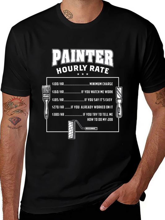 Painter Hourly Rate T-Shirt - Funny Painter Gift