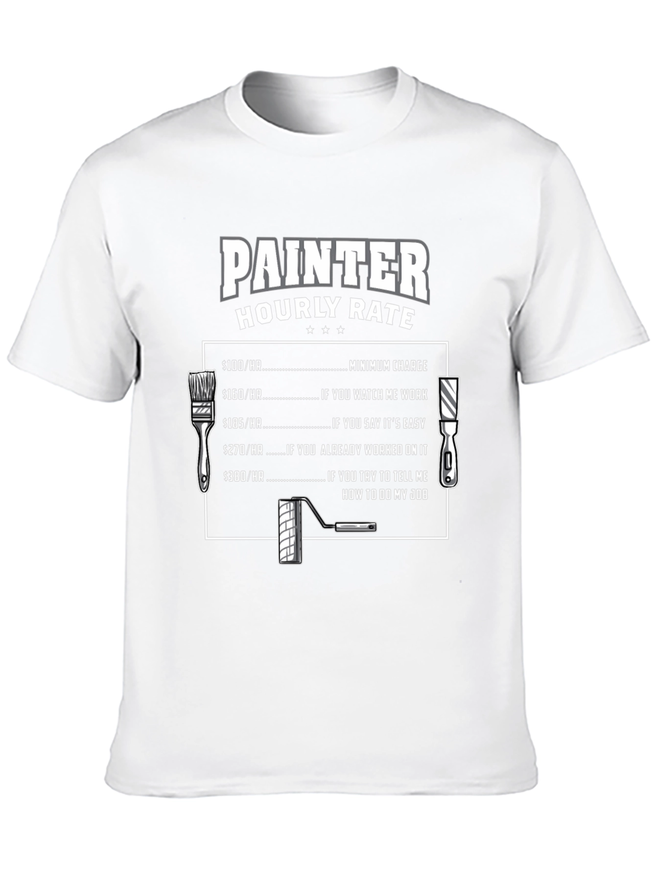 Painter Hourly Rate T-Shirt - Funny Painter Gift