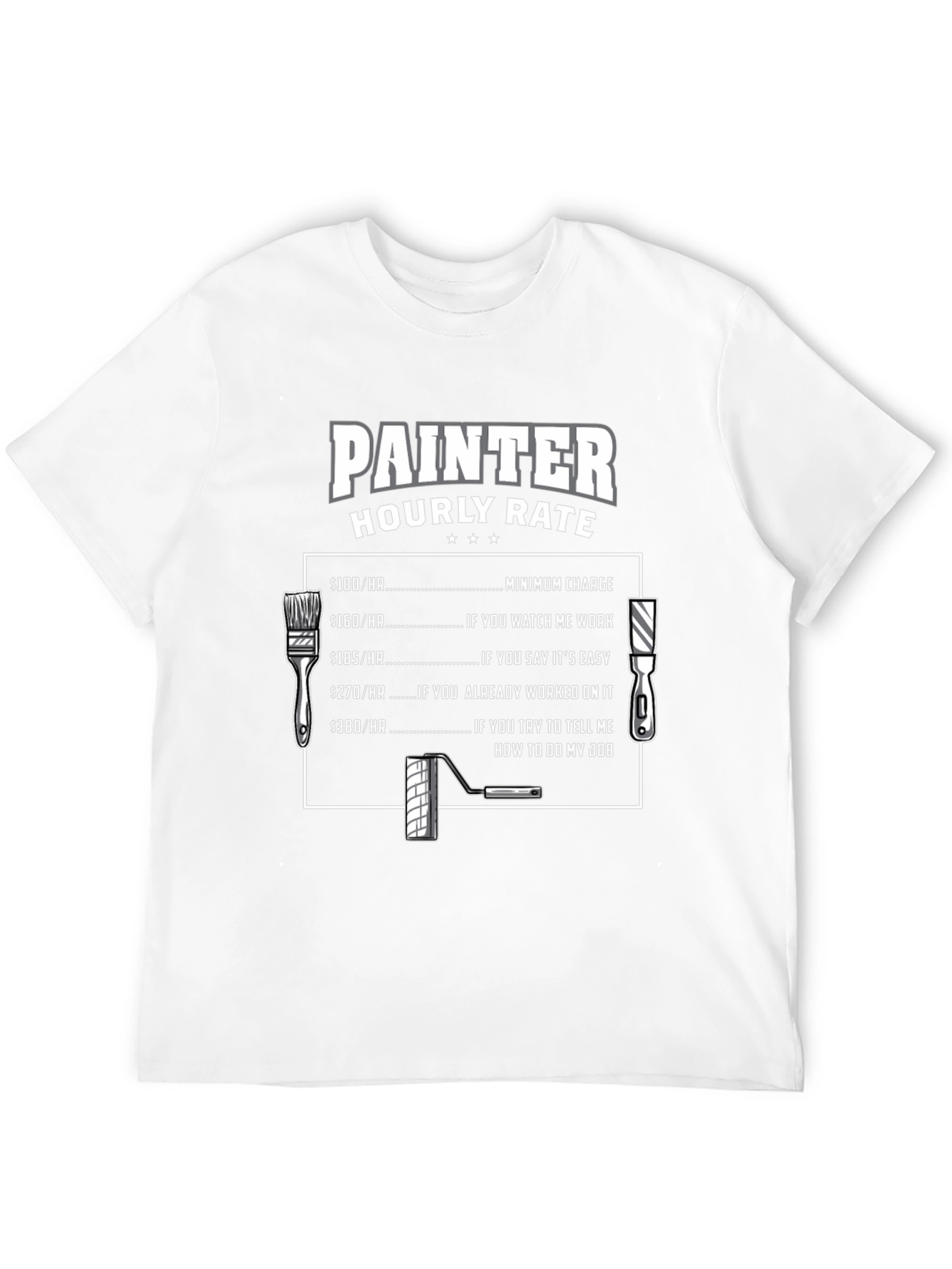 Painter Hourly Rate T-Shirt - Funny Painter Gift