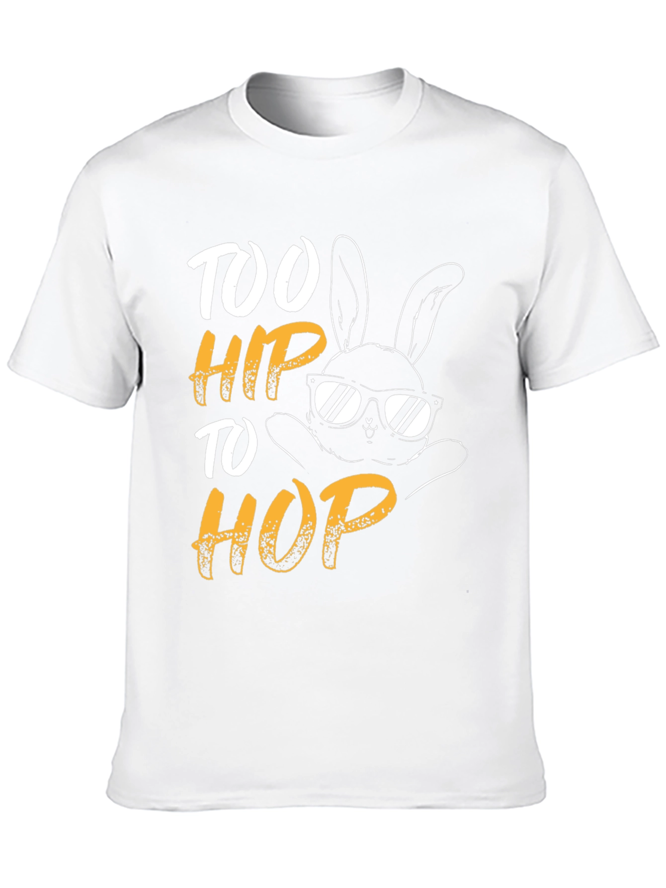 Too Hip to Hop Easter Bunny T-Shirt