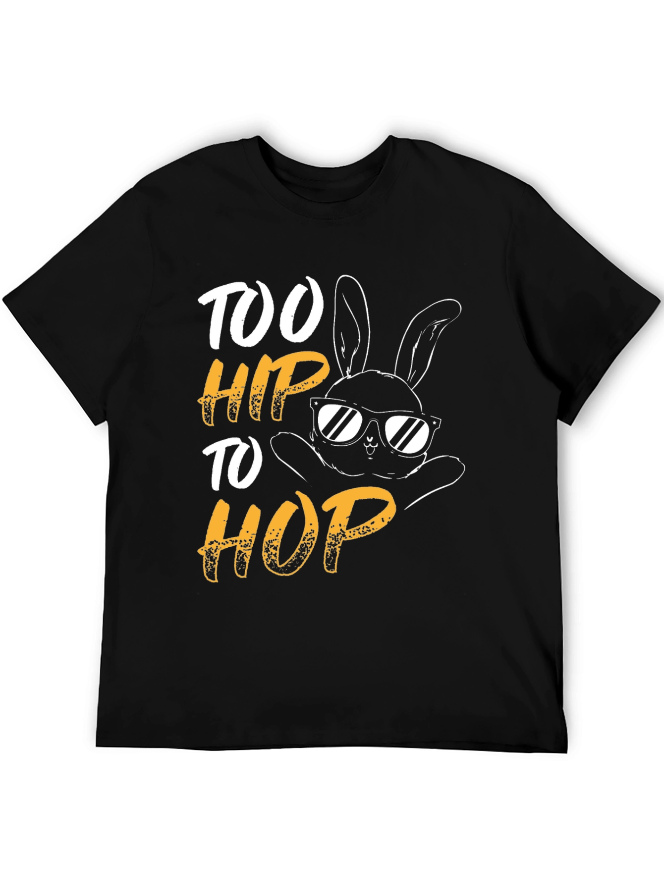 Too Hip to Hop Easter Bunny T-Shirt