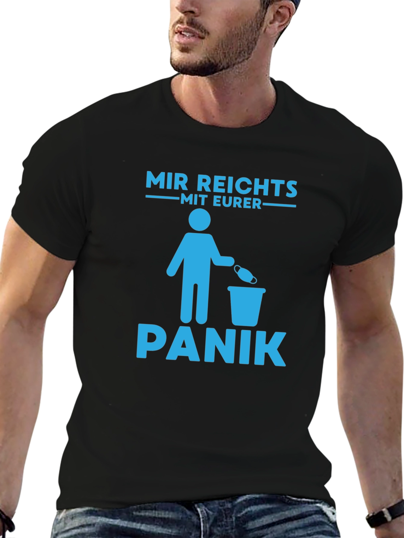 Mir Reichts Mit Eurer Panik T-Shirt