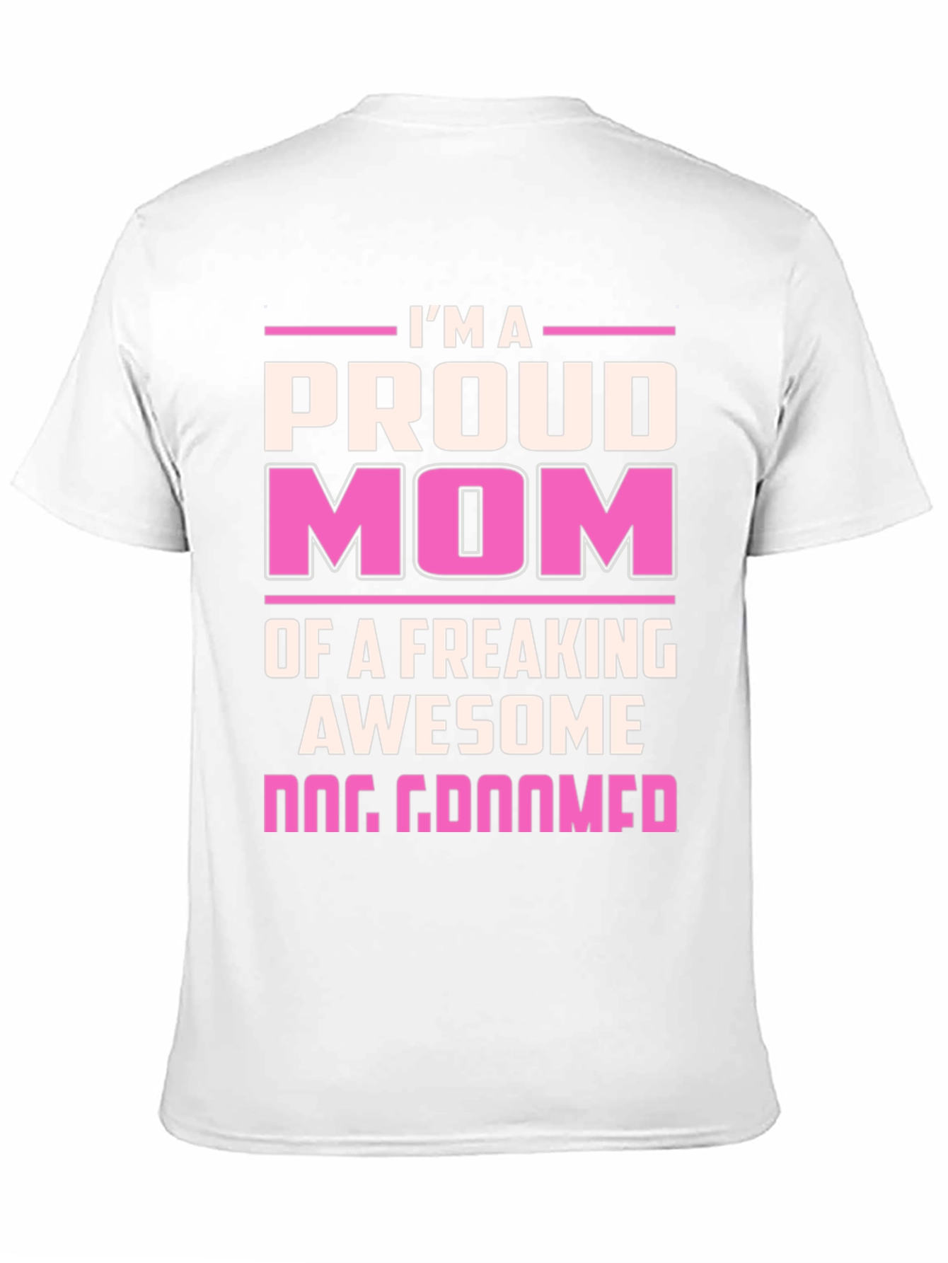 Proud Dog Groomer Mom T-Shirt
