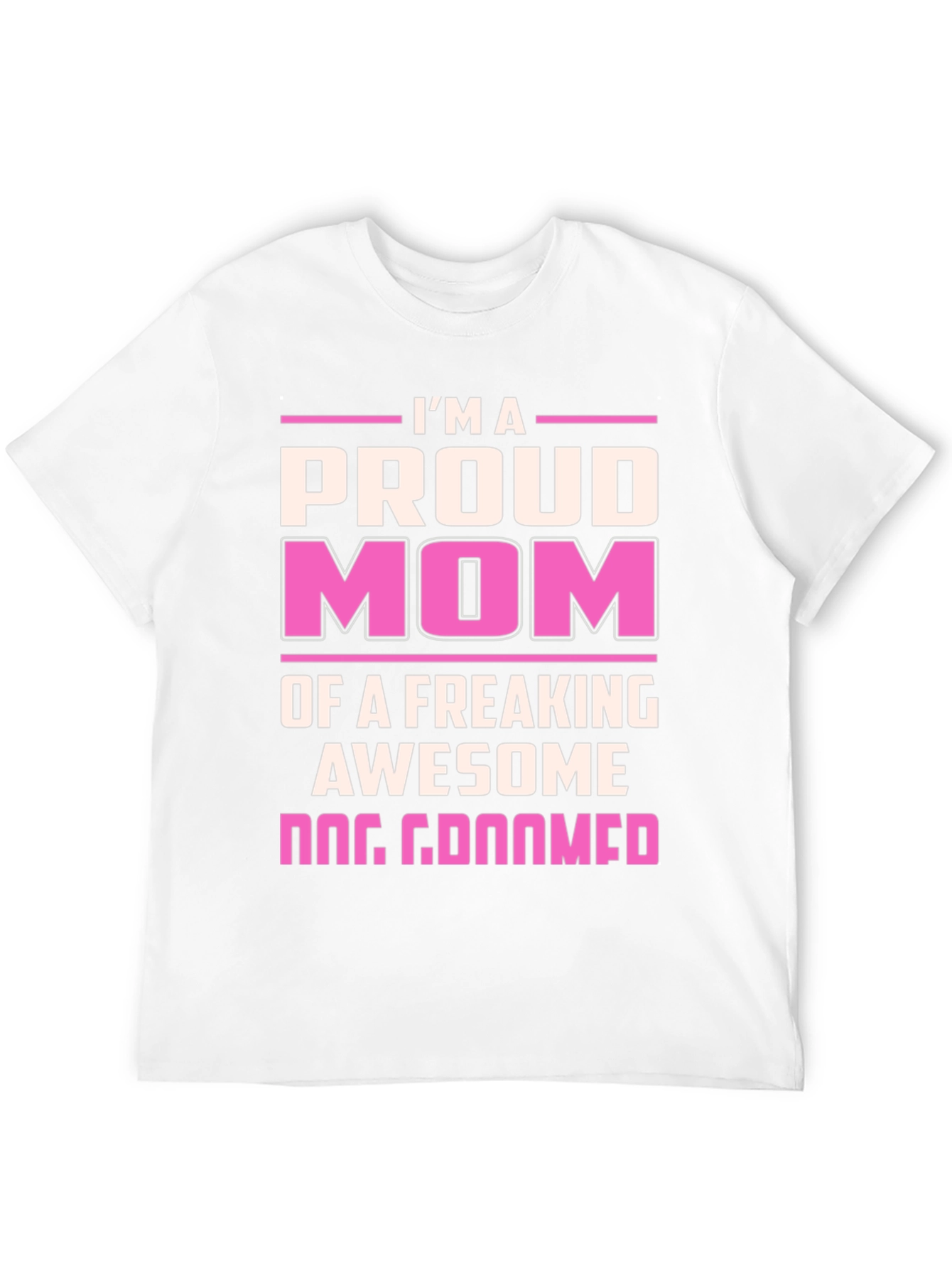 Proud Dog Groomer Mom T-Shirt