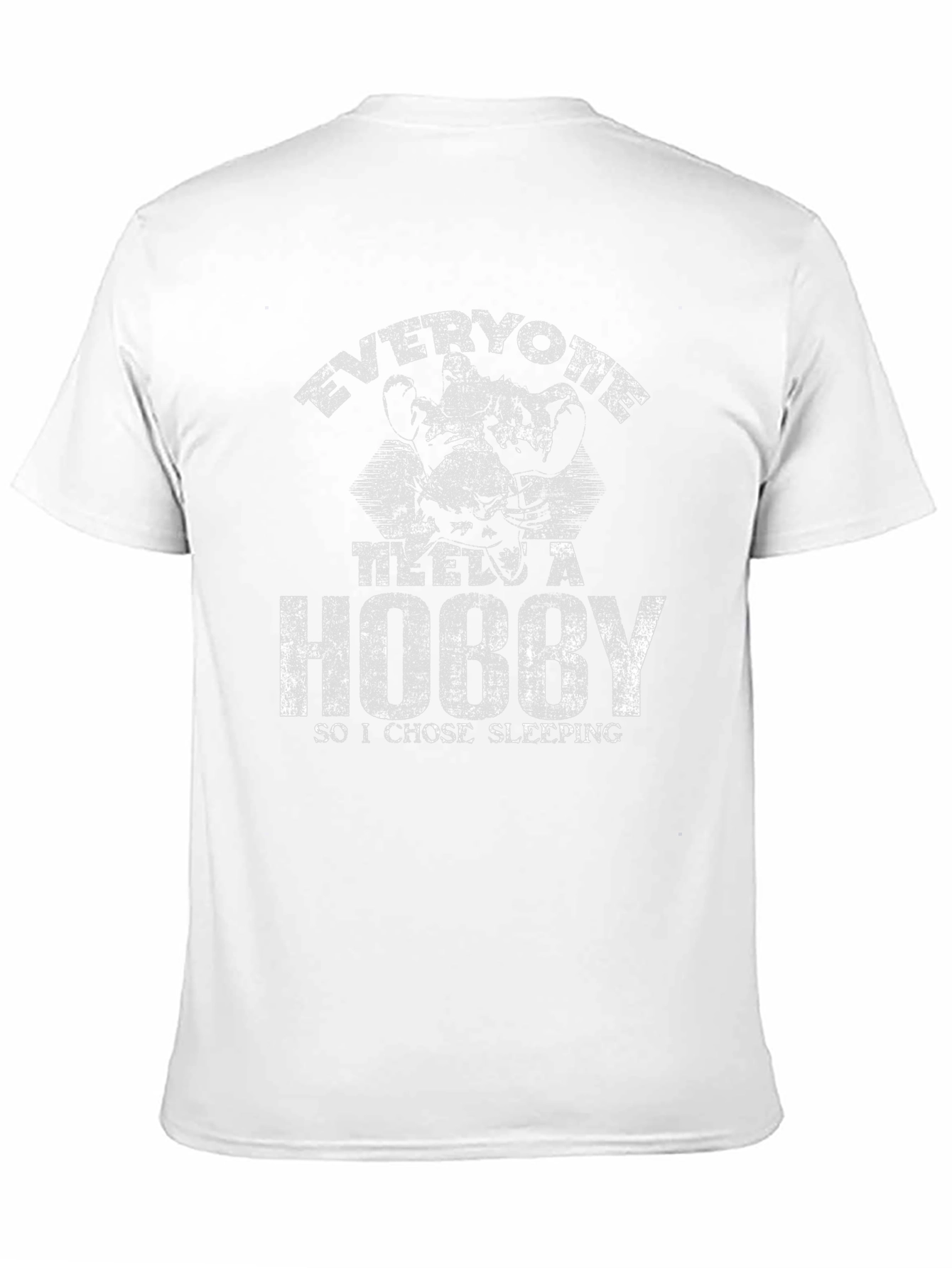 Everyone Takes a Hobby Sleeping T-Shirt