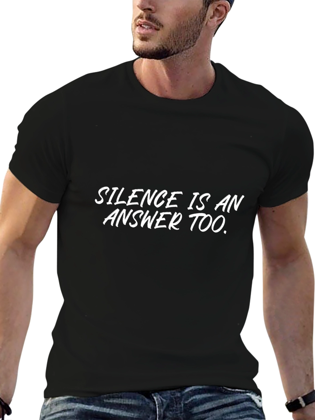 Silence Is An Answer Too T-Shirt