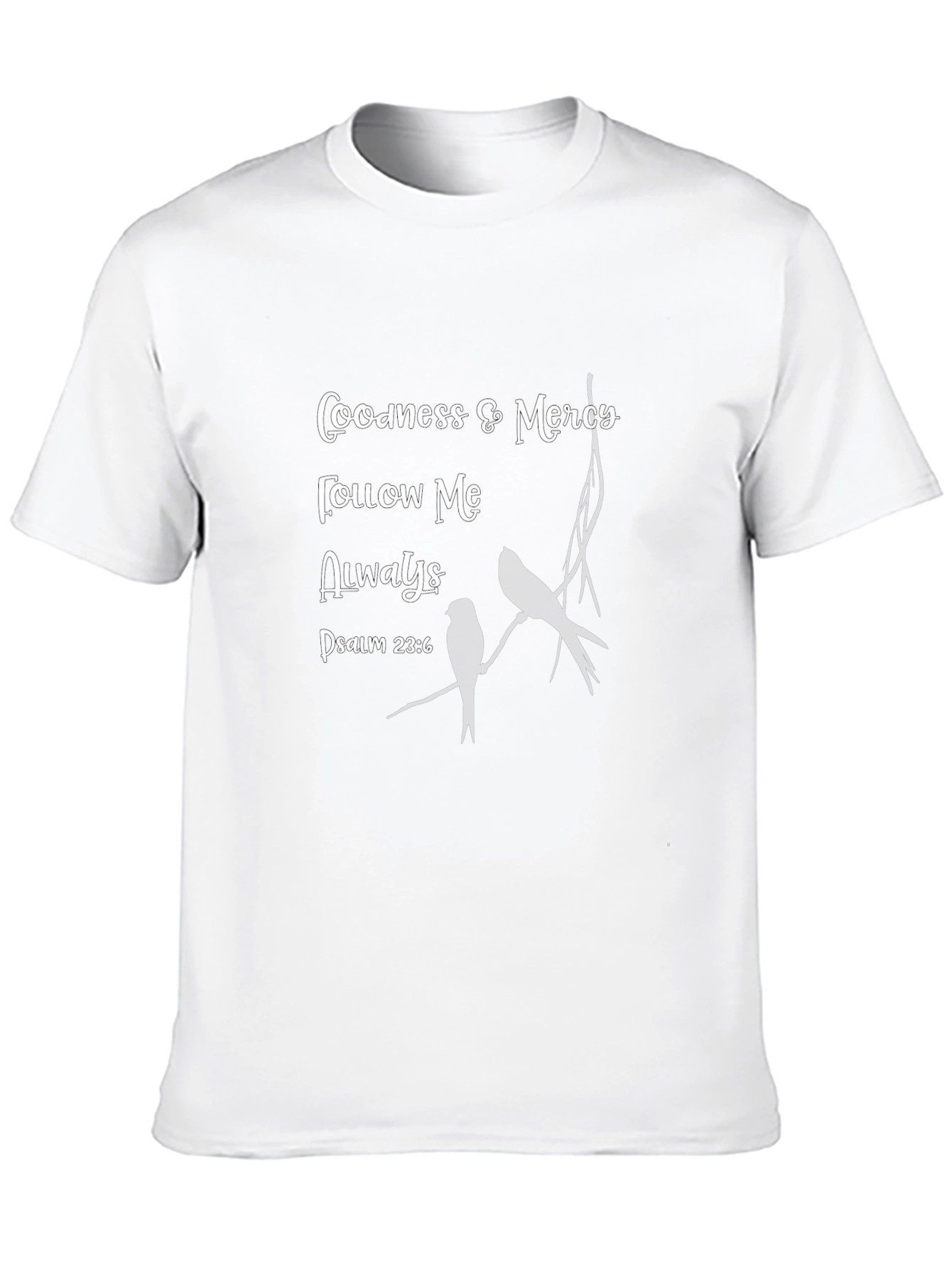 Goodness & Mercy Christian T-Shirt