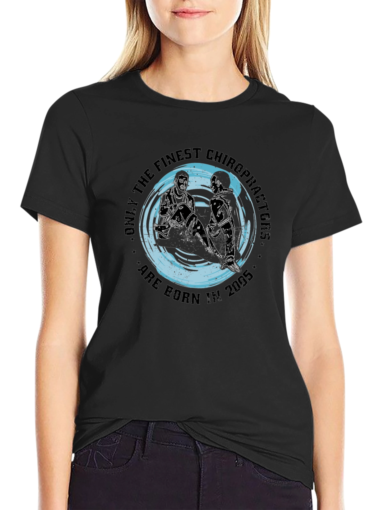 Finest Chiropractors Born in 2005 T-Shirt
