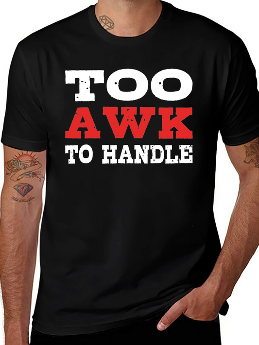 Too Awk to Handle Black Graphic Tee