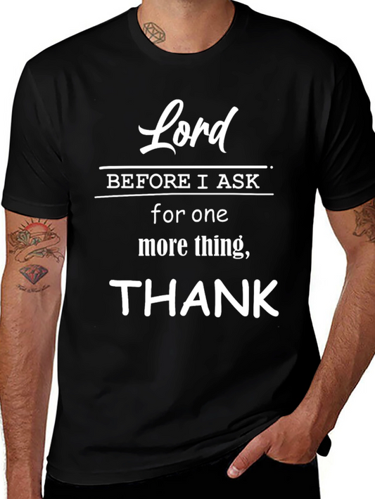 Lord Before I Ask Thank You T-Shirt - Christian Faith Tee