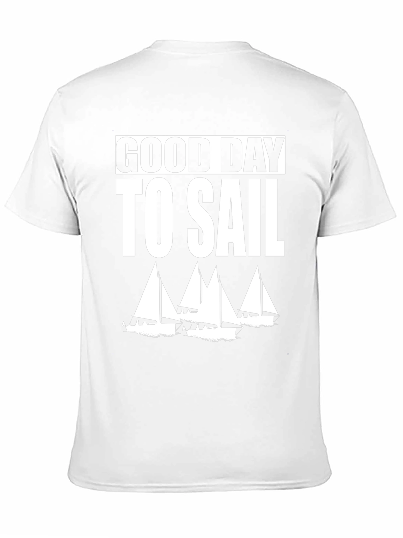 Good Day to Sail T-Shirt - Nautical Sailing Shirt