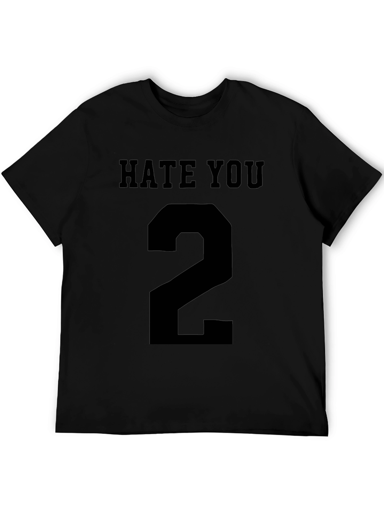 Hate You 2 Graphic T-Shirt - Black Cotton Tee