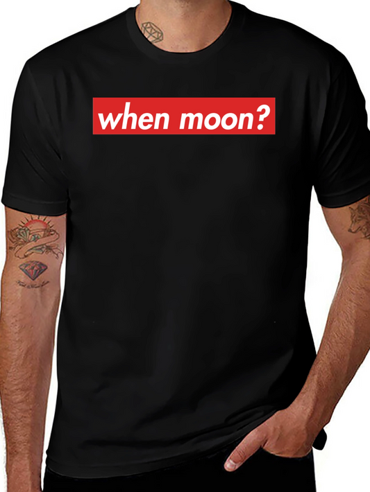 When Moon? Crypto T-Shirt - Meme Style