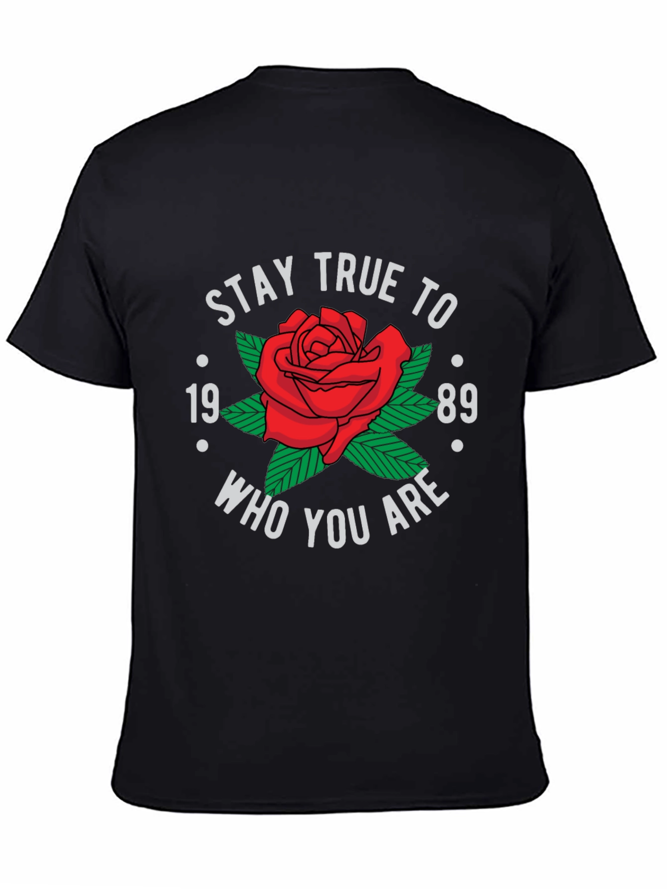Stay True To Who You Are T-Shirt