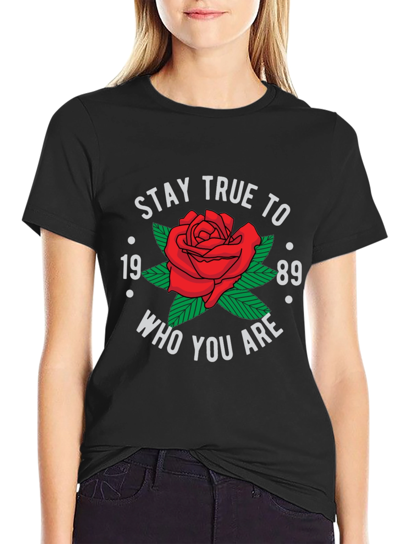 Stay True To Who You Are T-Shirt