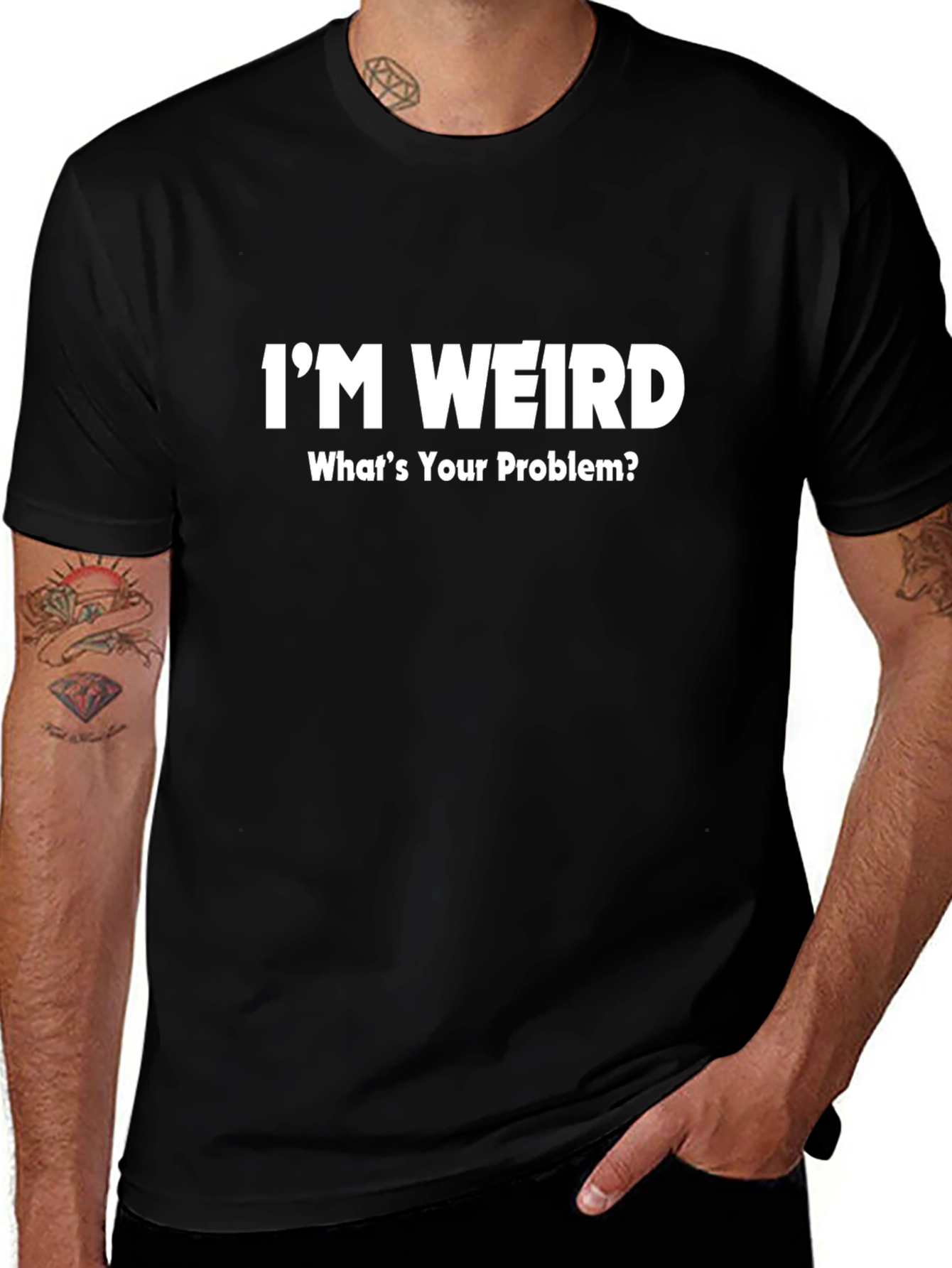 Im Weird T-Shirt - Funny Slogan Tee