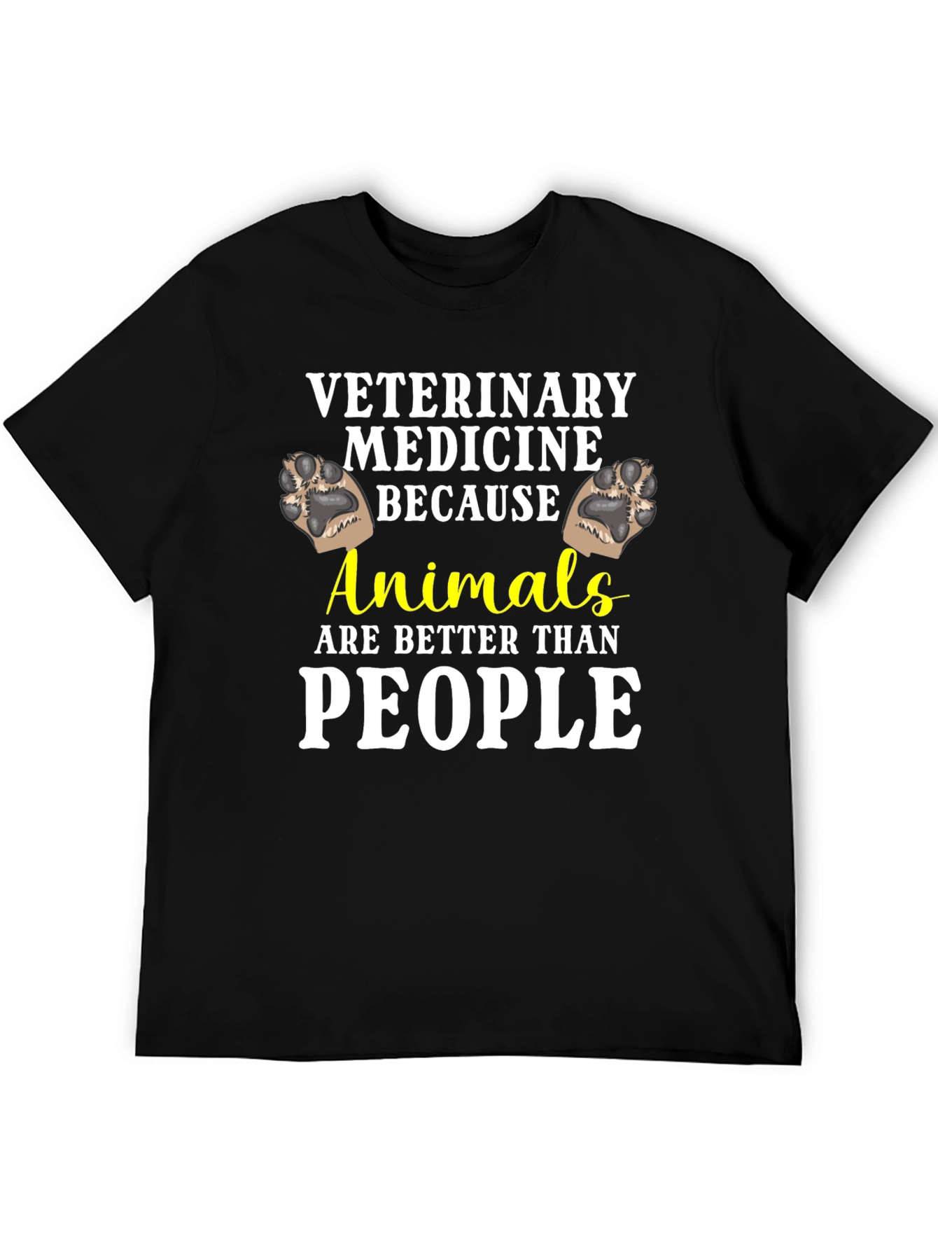 Veterinary Medicine Animals Better Than People T-Shirt