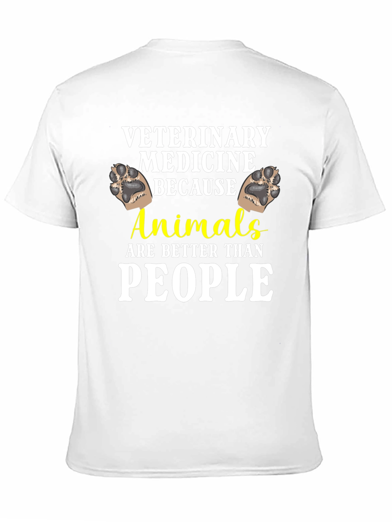 Veterinary Medicine Animals Better Than People T-Shirt