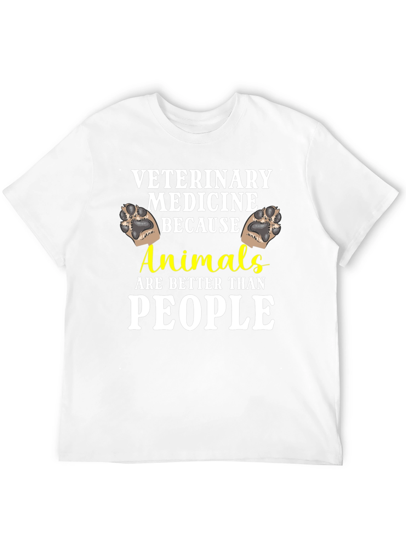 Veterinary Medicine Animals Better Than People T-Shirt