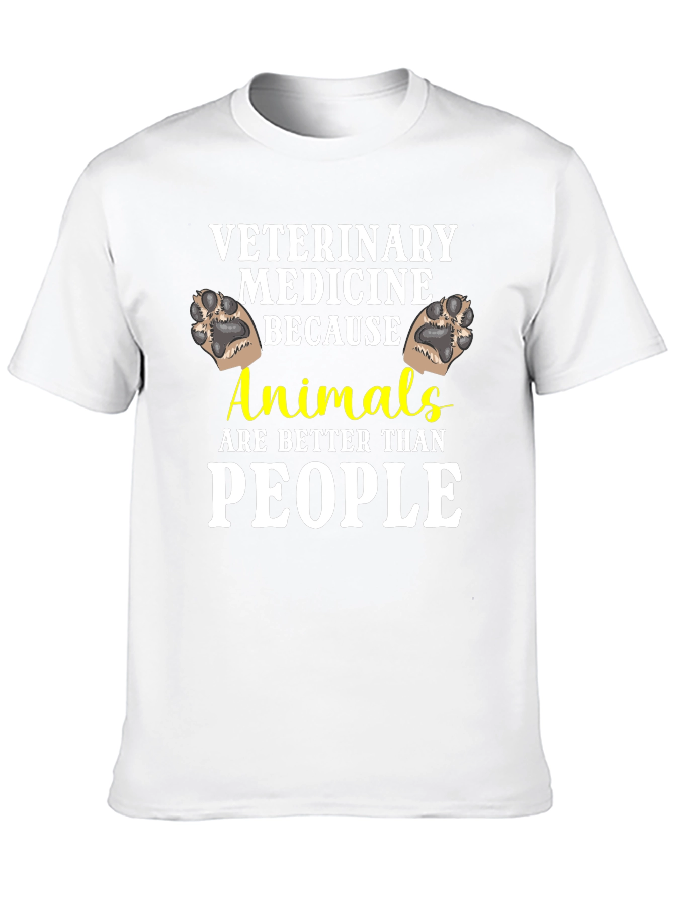 Veterinary Medicine Animals Better Than People T-Shirt