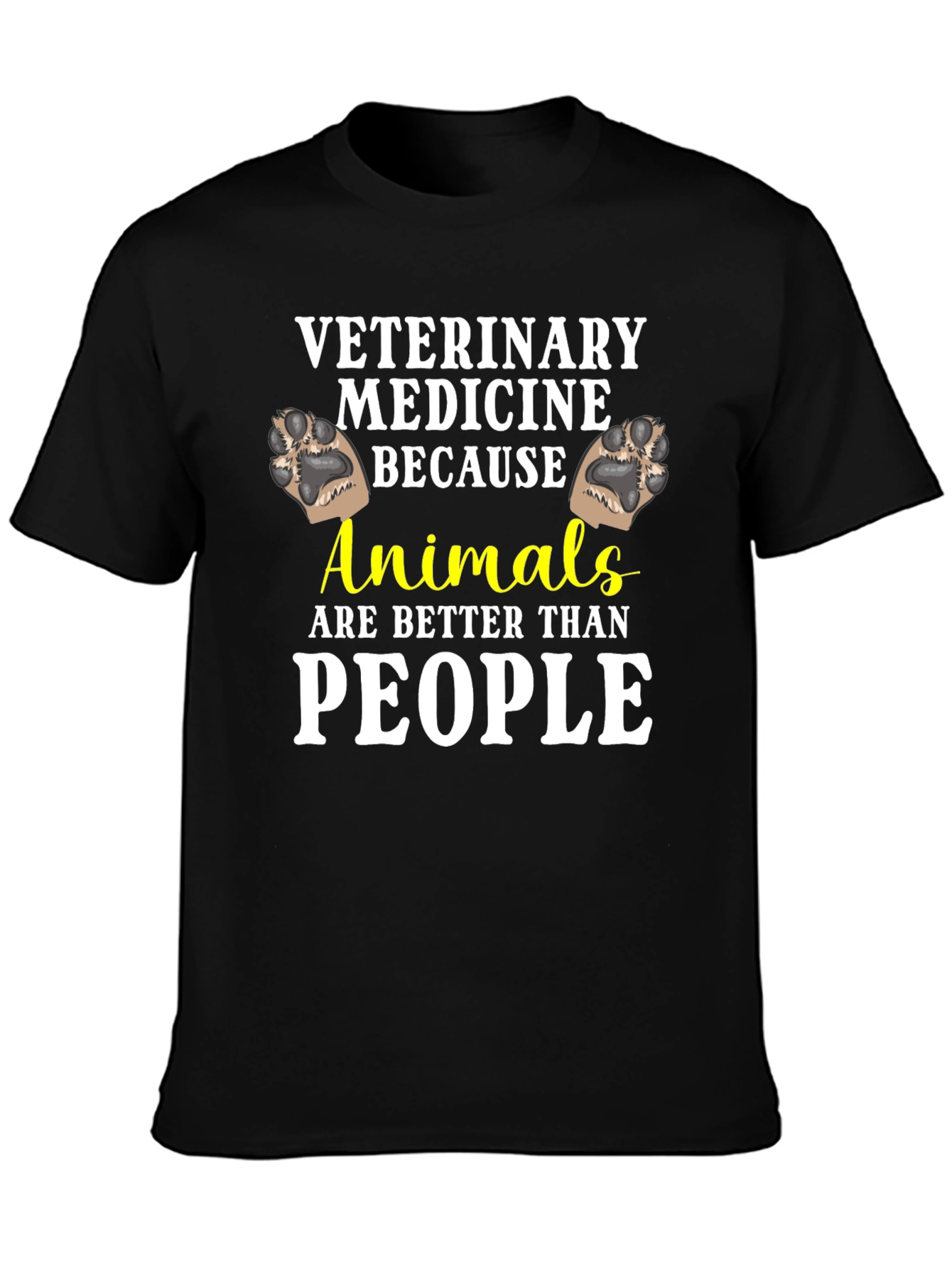 Veterinary Medicine Animals Better Than People T-Shirt