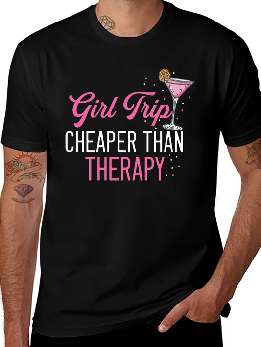 Girl Trip Cheaper Than Therapy Graphic Tee