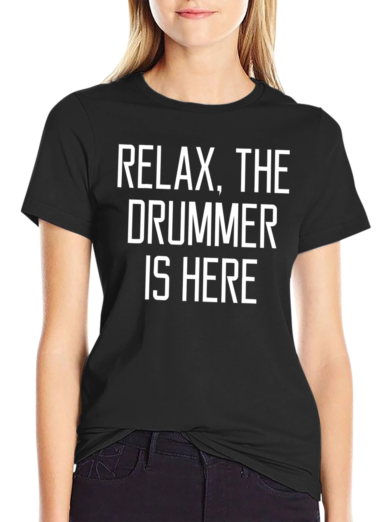 Relax The Drummer is Here T-Shirt