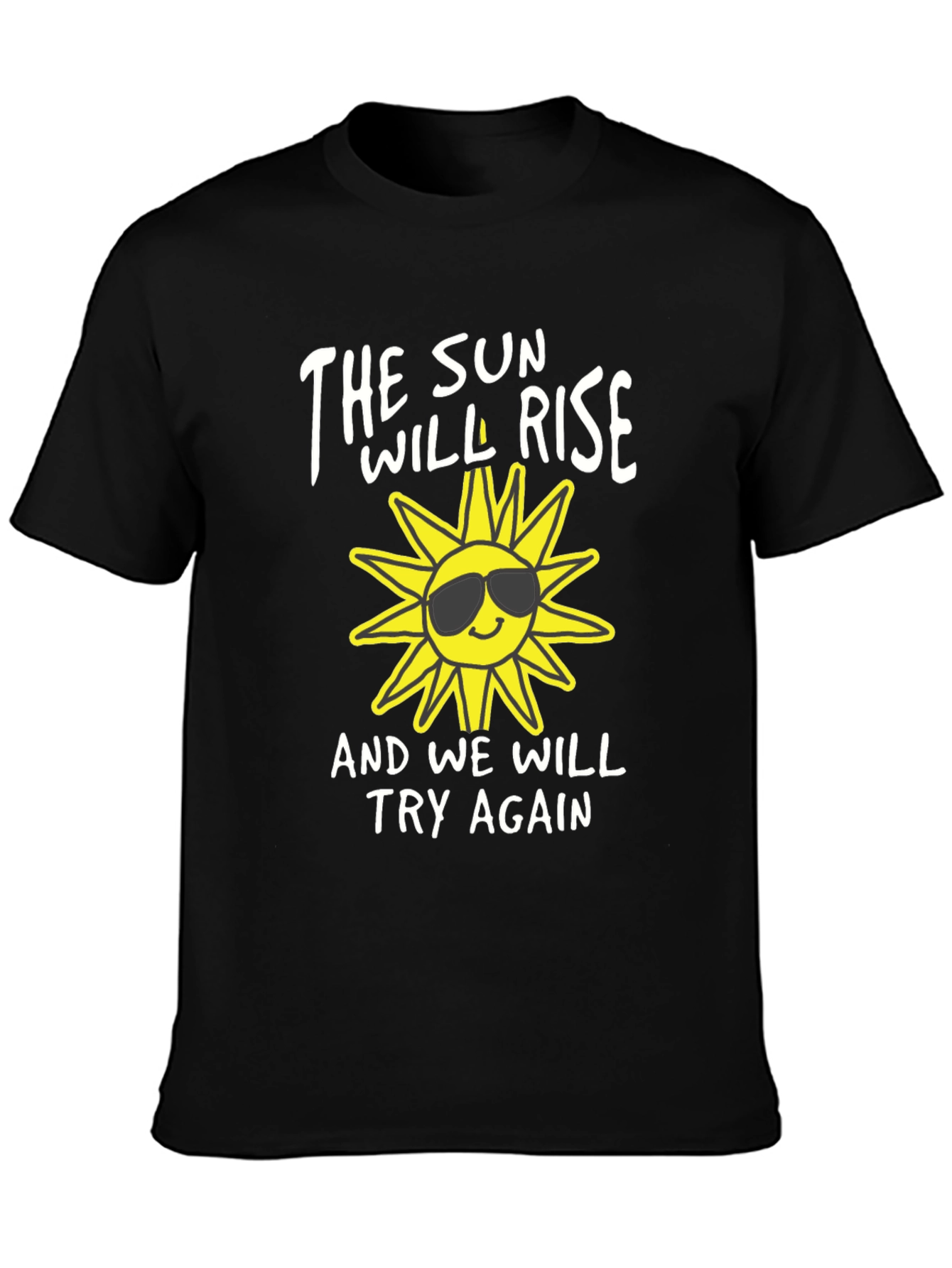 The Sun Will Rise T-Shirt