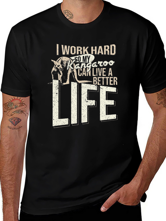 I Work Hard Kangaroo T-Shirt - Funny Animal Lover Tee