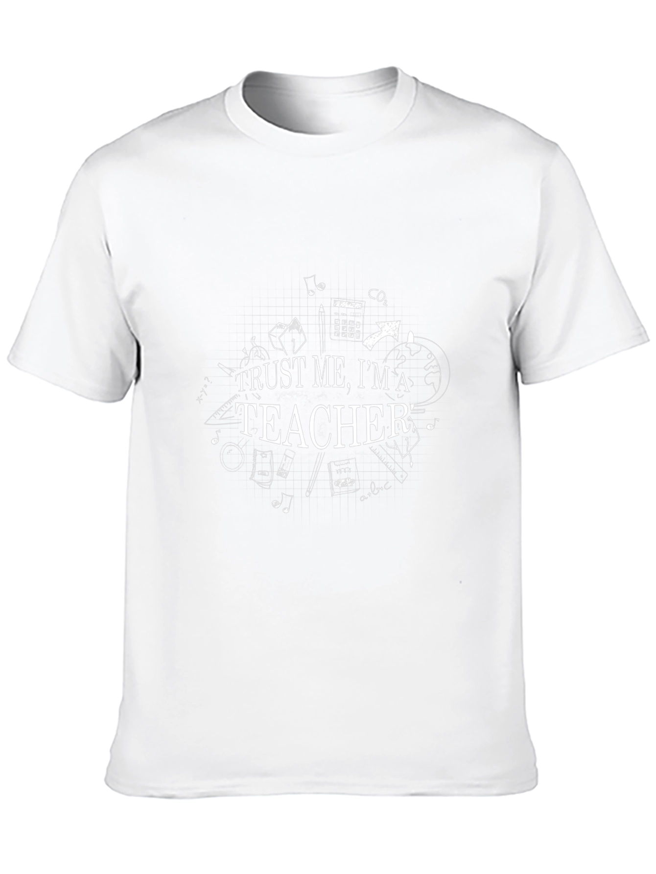 Trust Me Im A Teacher Graphic Tee
