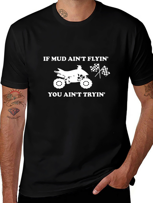Mud Aint Flyin ATV T-Shirt Black