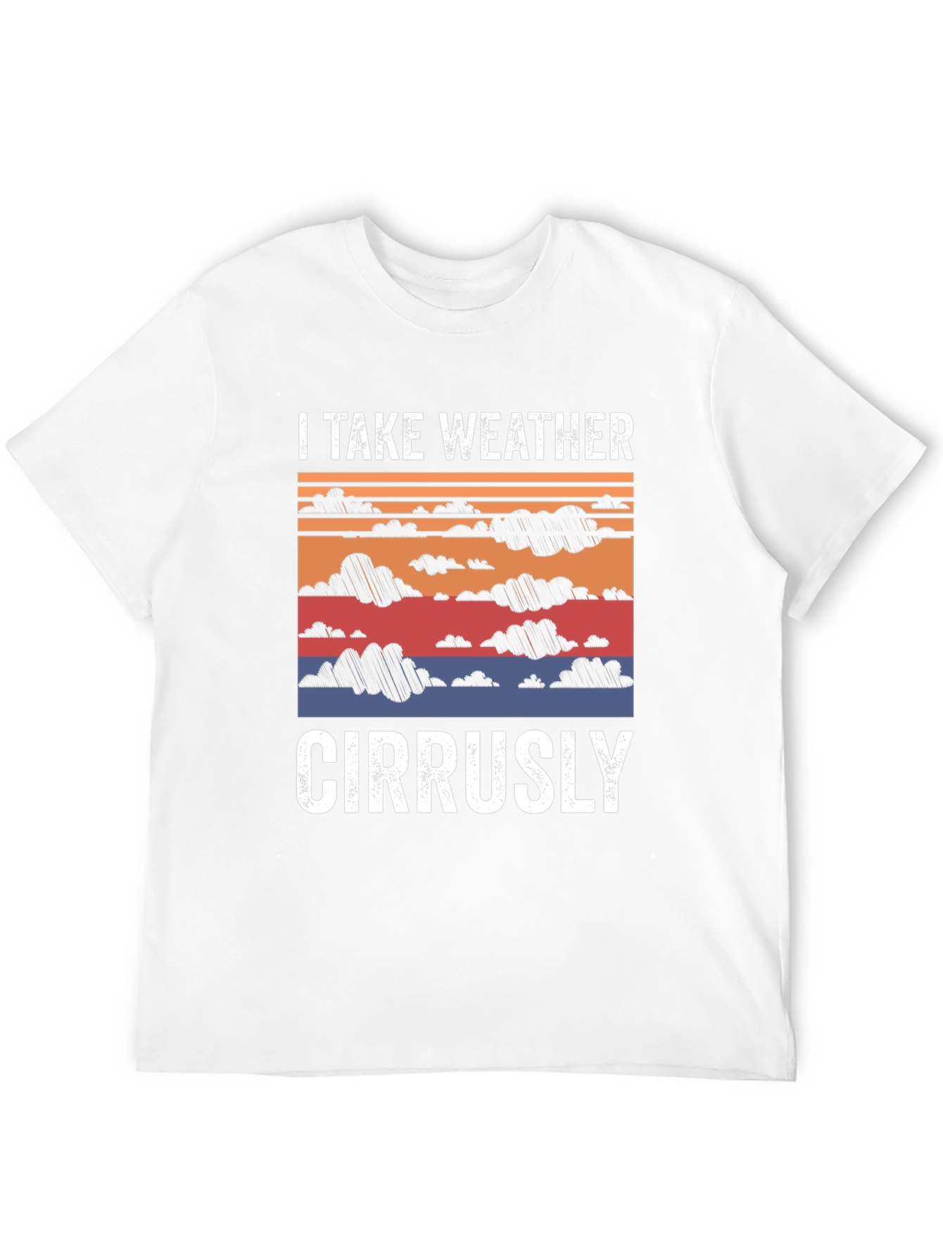 Weather Pun T-Shirt - Cirrusly Funny Tee