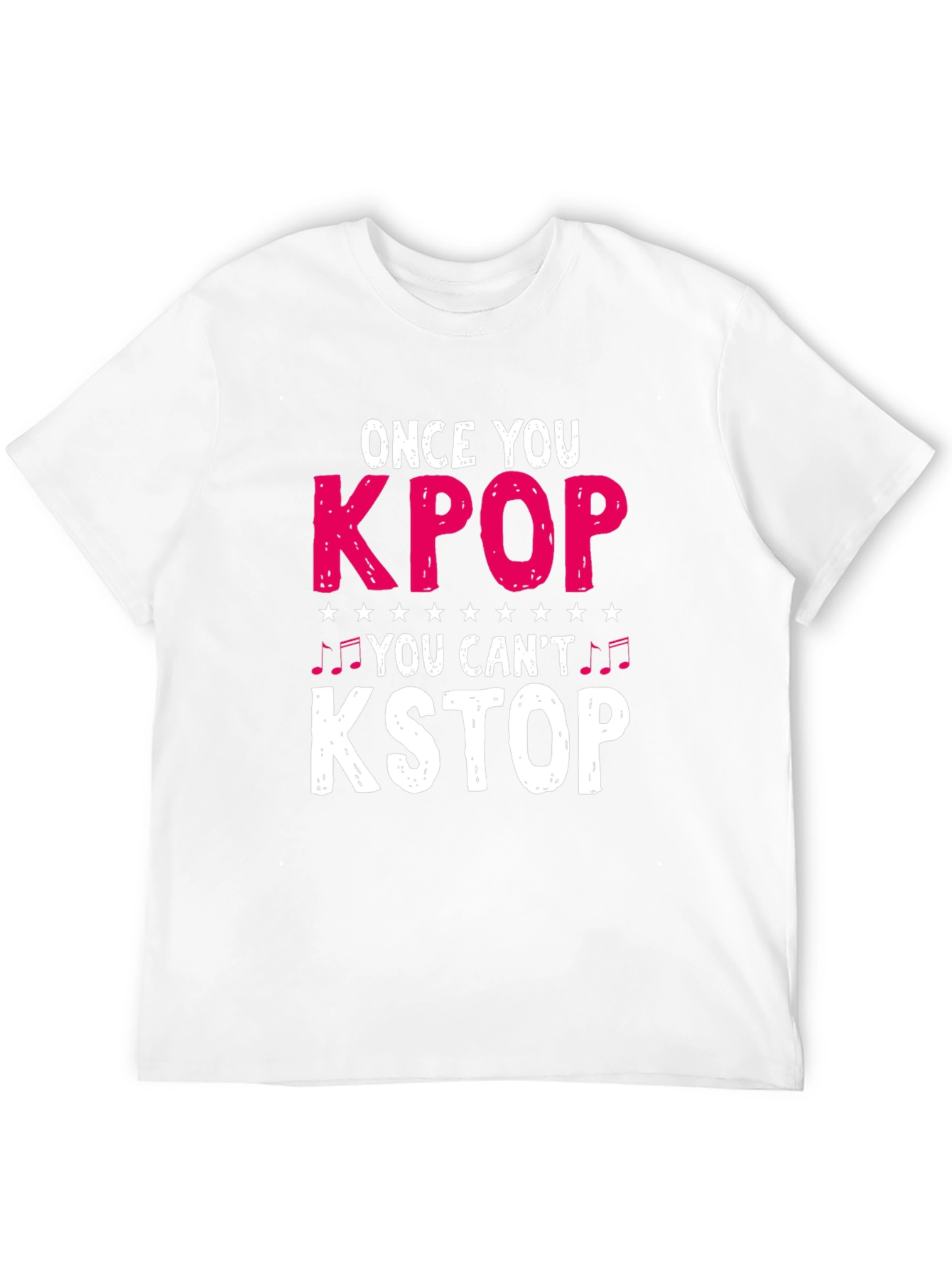 KPOP Fan T-Shirt: Once You KPOP You Cant KSTOP!