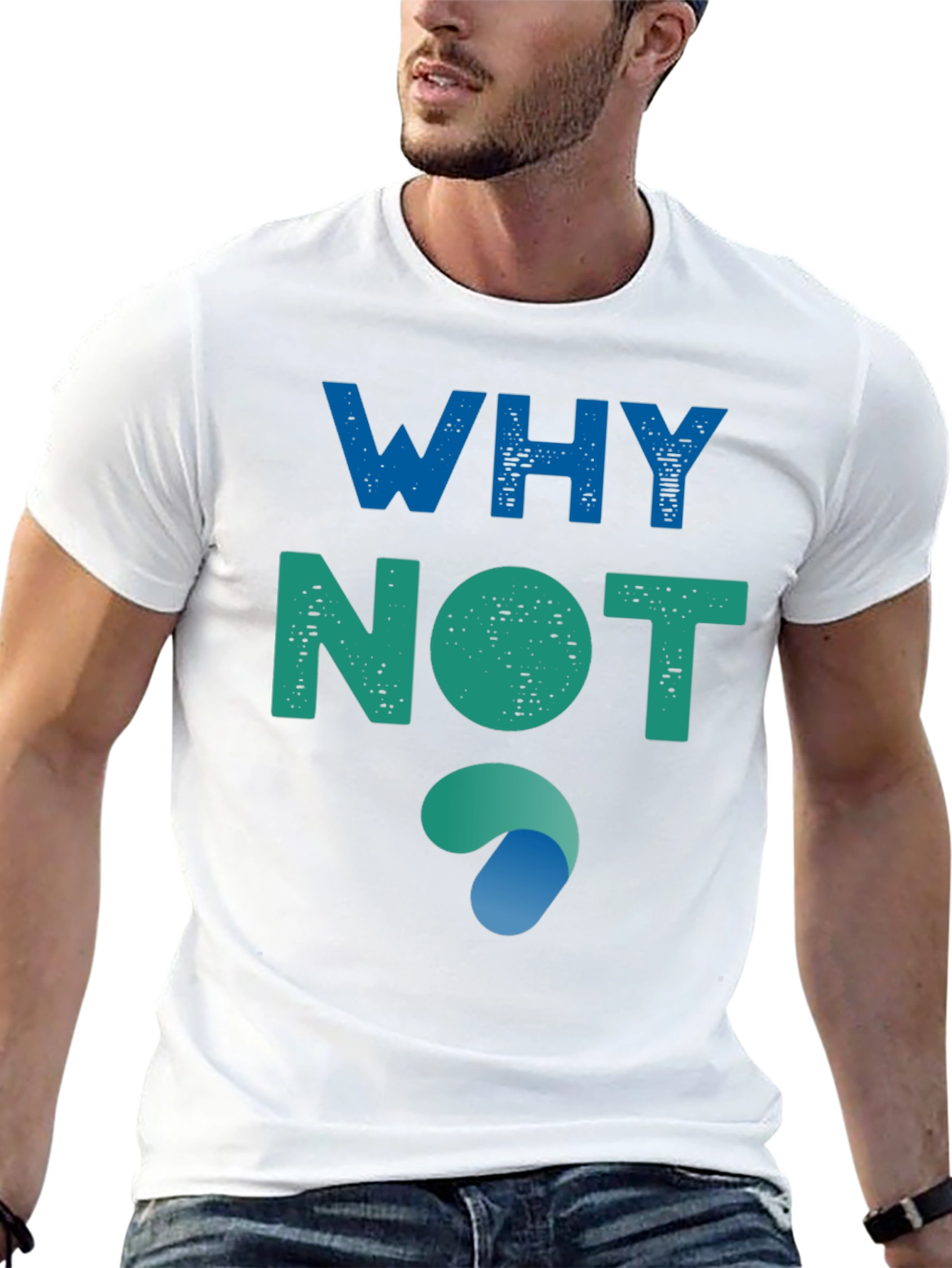 Why Not? Graphic Tee - Soft Cotton Blend