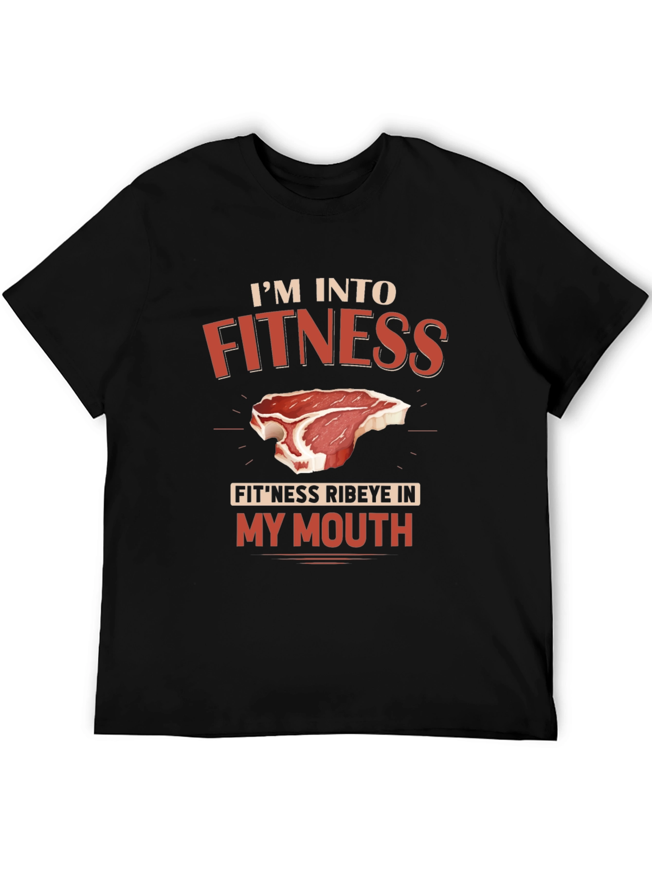 Funny Fitness Ribeye in My Mouth Graphic T-Shirt