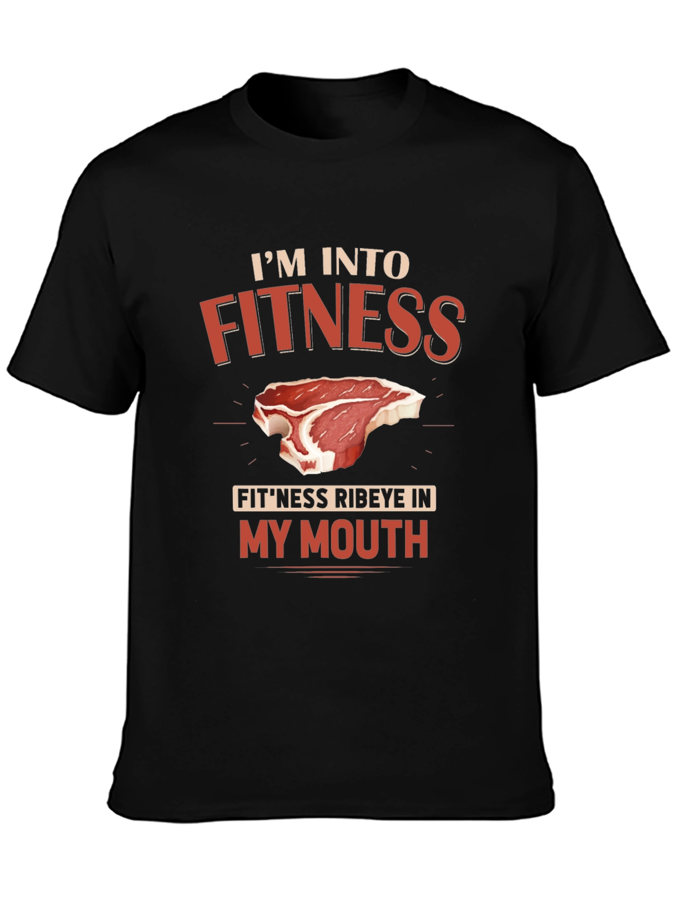 Funny Fitness Ribeye in My Mouth Graphic T-Shirt