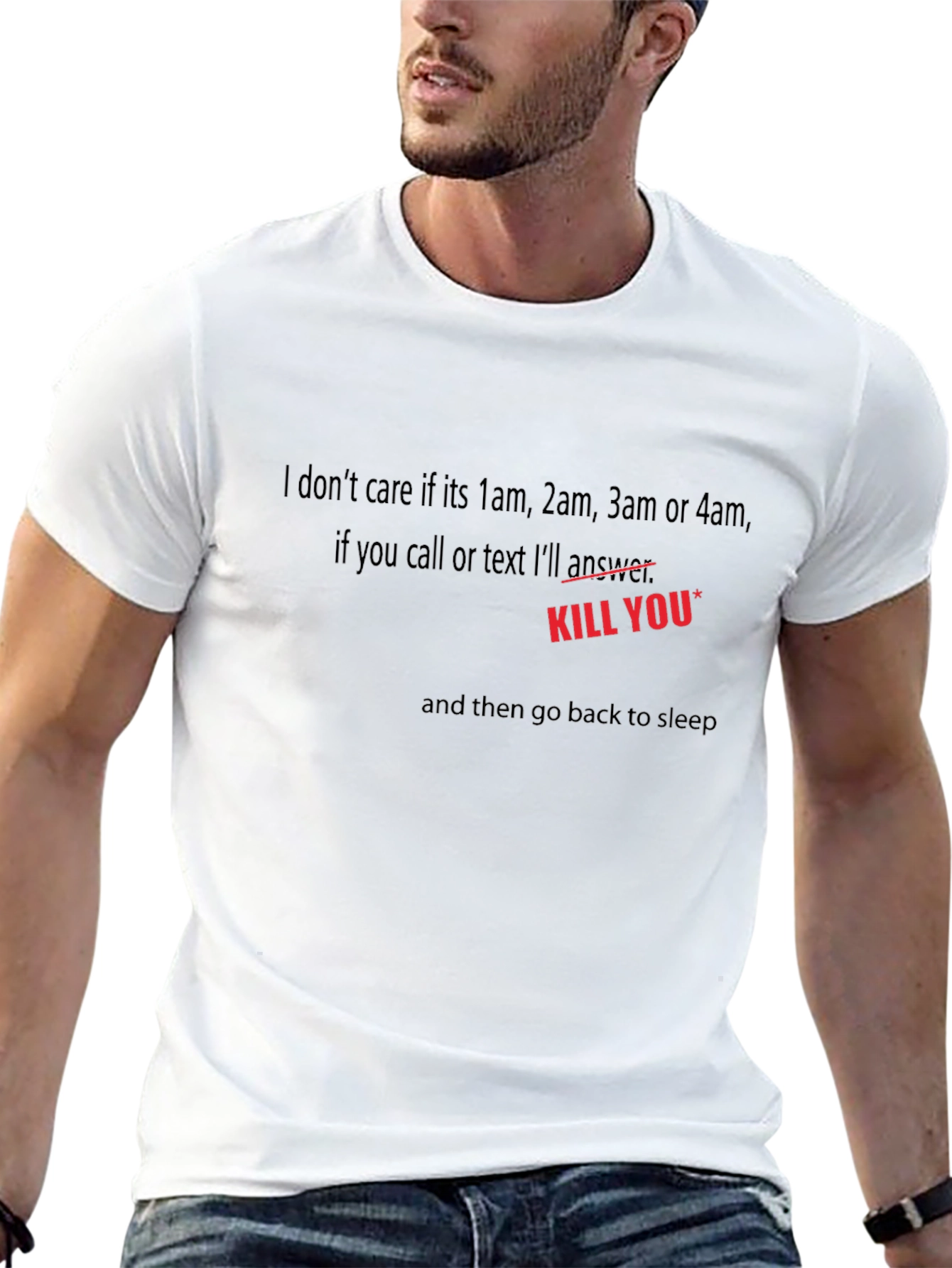 Humorous Black T-Shirt: Kill You Text