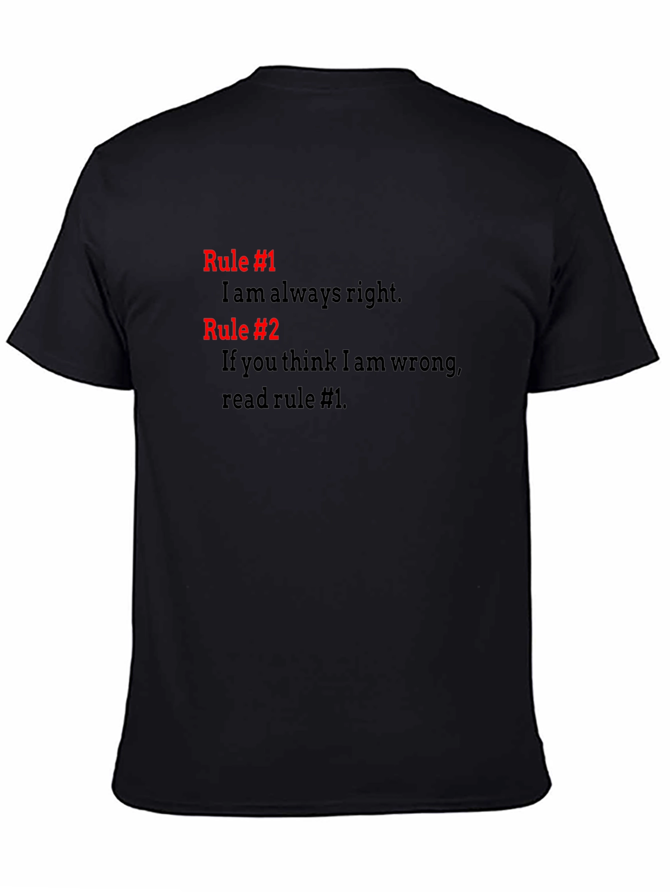 Always Right T-Shirt - Funny Rules Tee