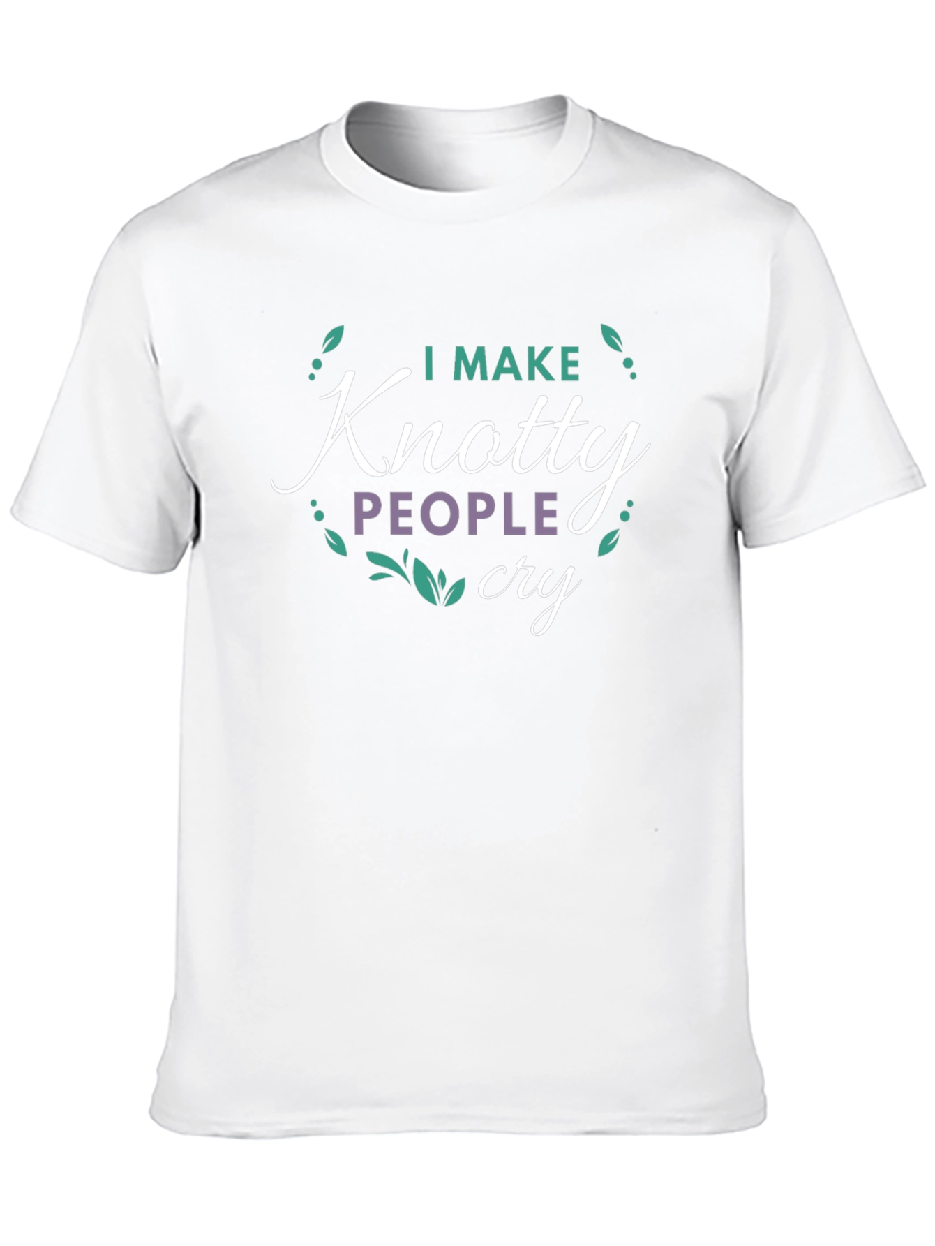 I Make Knotty People Cry T-Shirt